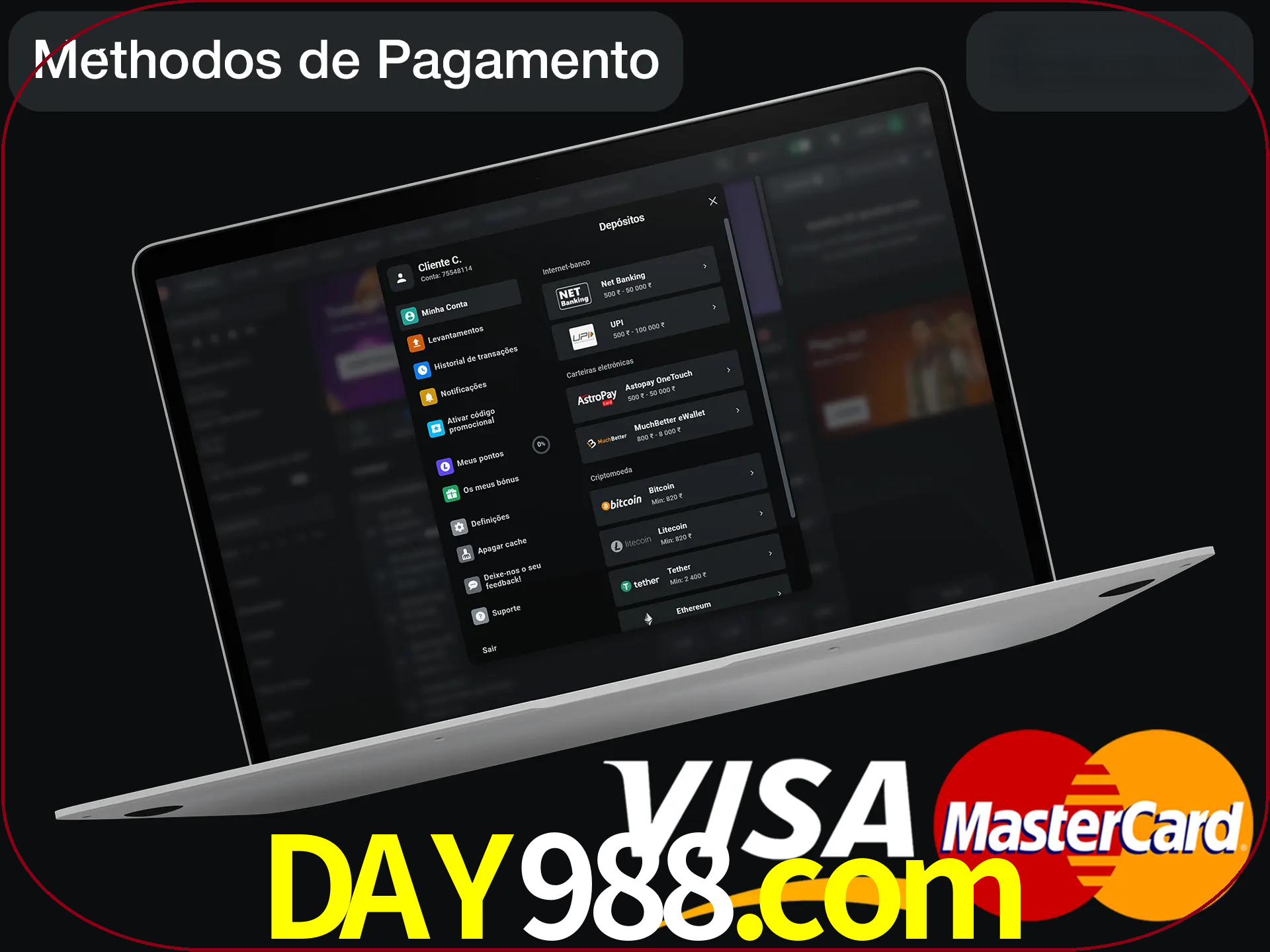 Use seu método de depósito preferido.